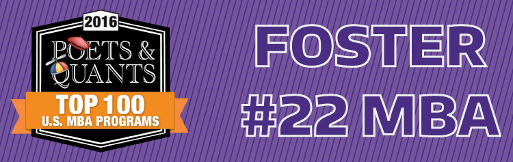 Foster #22 MBA, Poets and Quants Top 100 U.S. MBA Programs 2016