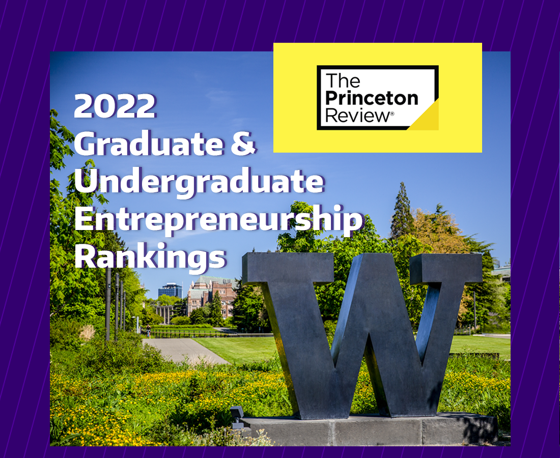 UW Entrepreneurship 2022 Rankings from Princeton Review Foster Blog